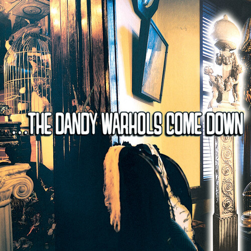 ...The Dandy Warhols Come Down (Limited) (Yellow Vinyl)