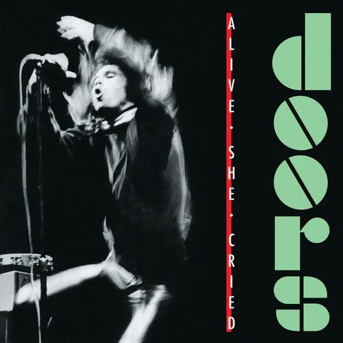 Alive, She Cried (Emerald Vinyl) (SYEOR) (Limited)