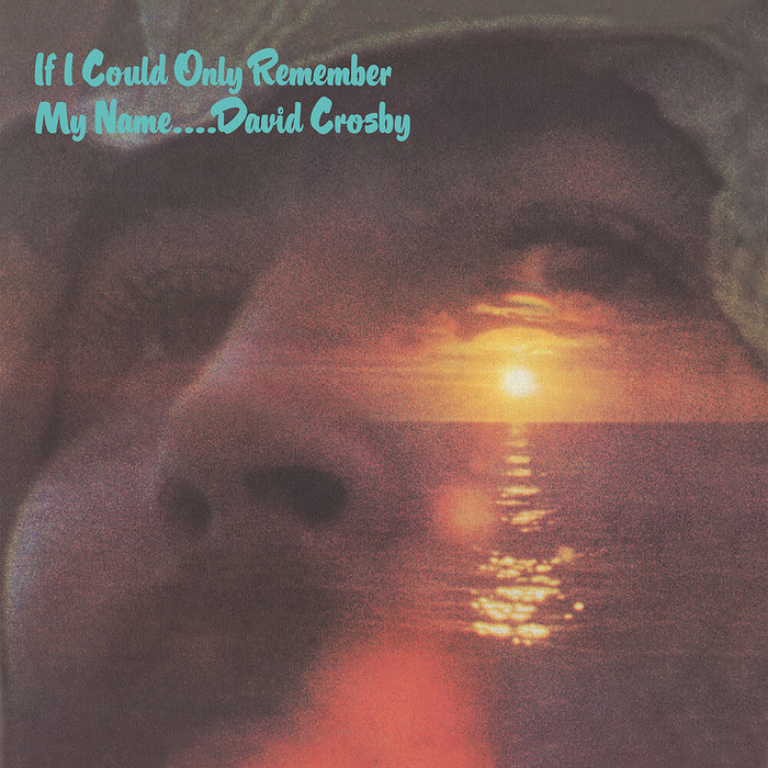 If I Could Only Remember My Name (50th Anniversary Edition) (Remaster)