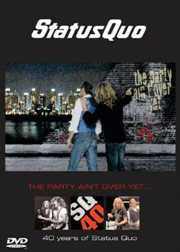 The Party Ain't Over Yet... (40 Years Of Status Quo)
