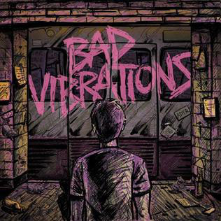 Bad Vibrations (Deluxe)