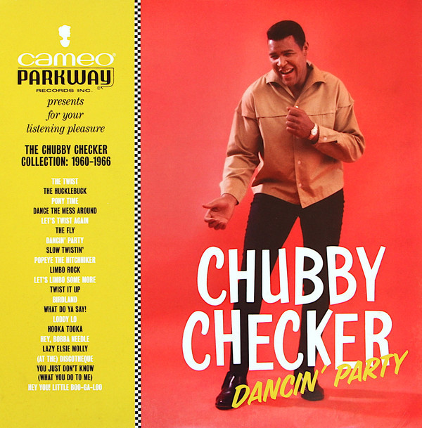Dancin' Party - The Chubby Checker Collection: 1960-1966