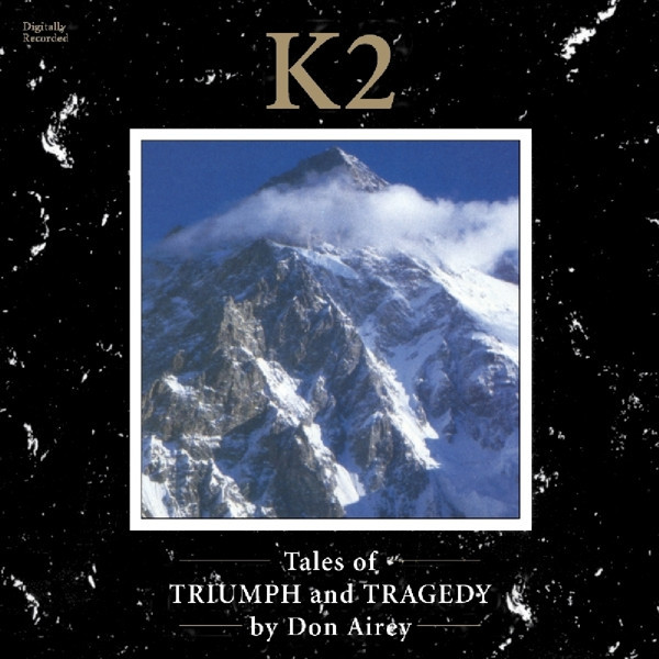 K2 (Tales Of Triumph And Tragedy)