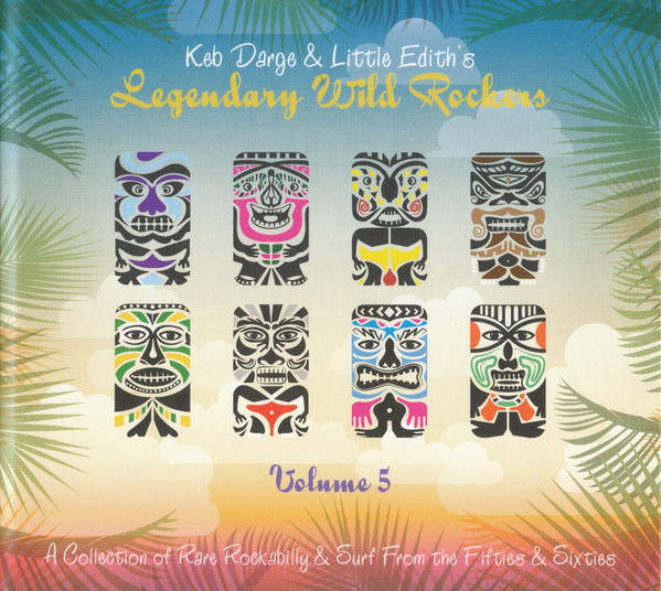 Keb Darge &amp; Little Edith's Legendary Wild Rockers Volume 5