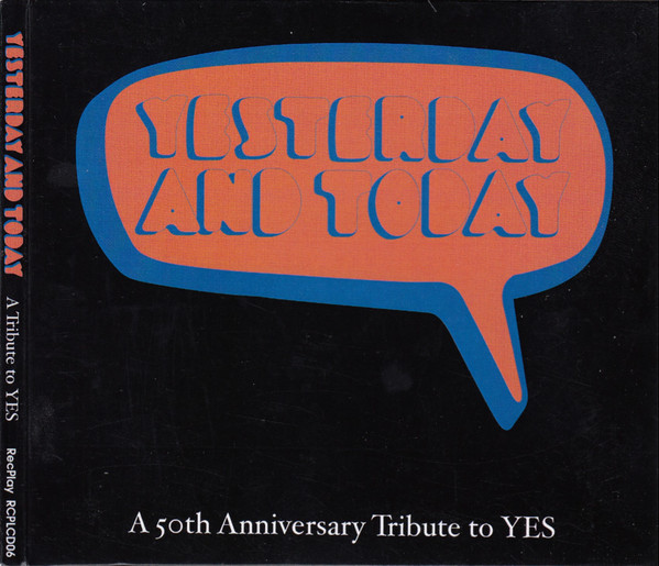 Yesterday And Today - A 50th Anniversary Tribute To Yes