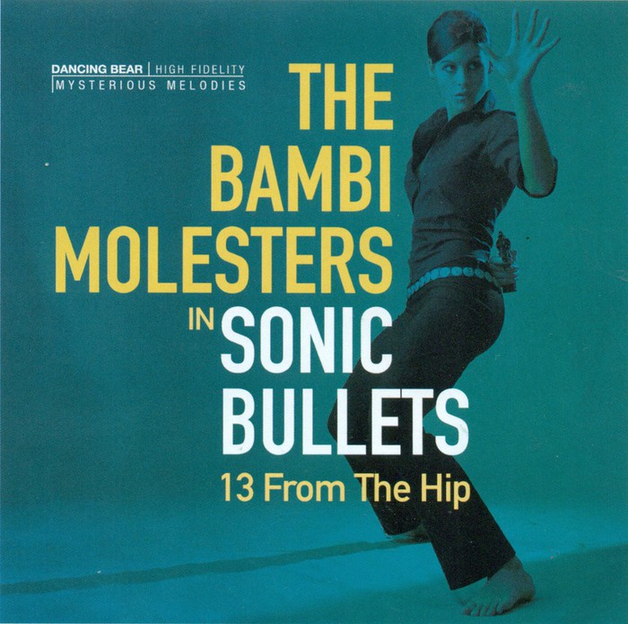 The Bambi Molesters in Sonic Bullets 13 from the hip