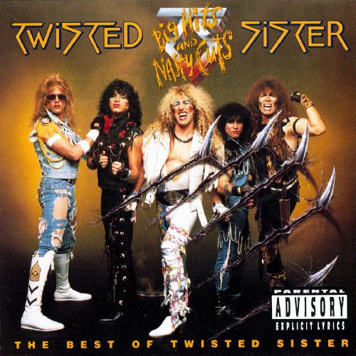 Big Hits And Nasty Cuts: The Best Of Twisted Sister