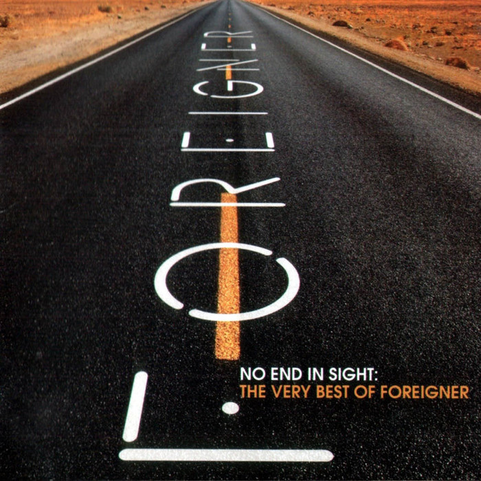 No End in Sight - The Very Best of Foreigner