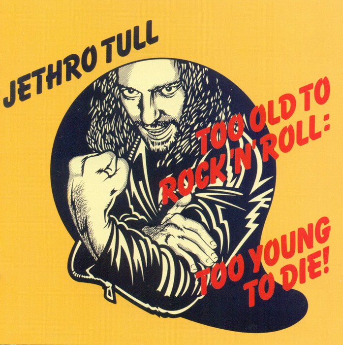 Too old to rock 'n' roll: to young to die (Remaster)