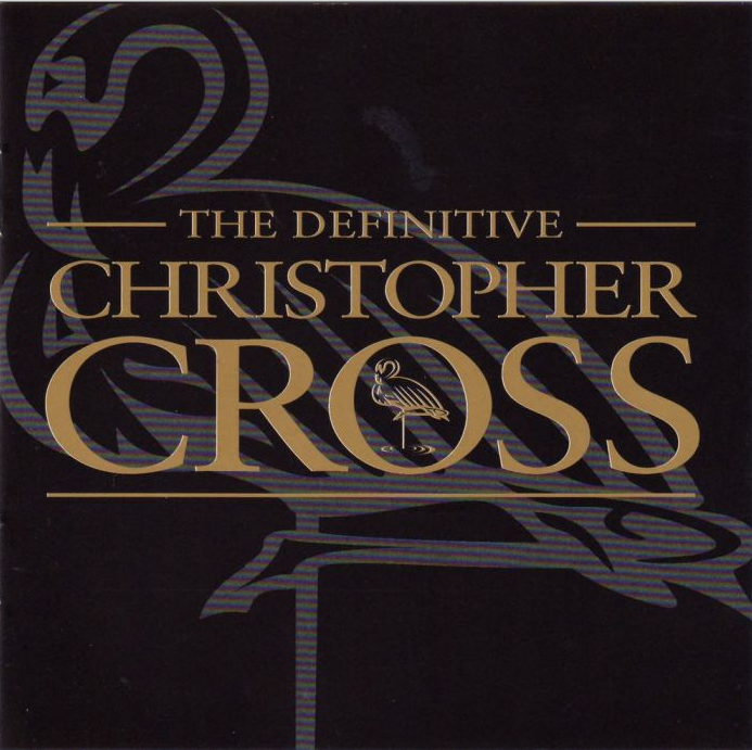 The Definitive Christopher Cross