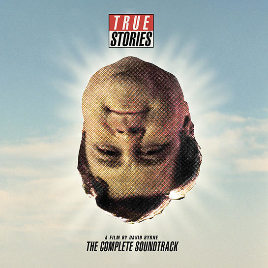 True Stories (The Complete Soundtrack)