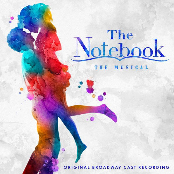 The Notebook: The Musical (O.B.C.R.)