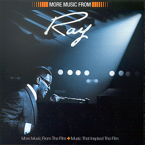 More Music From Ray - More music from the film + music that inspired the film