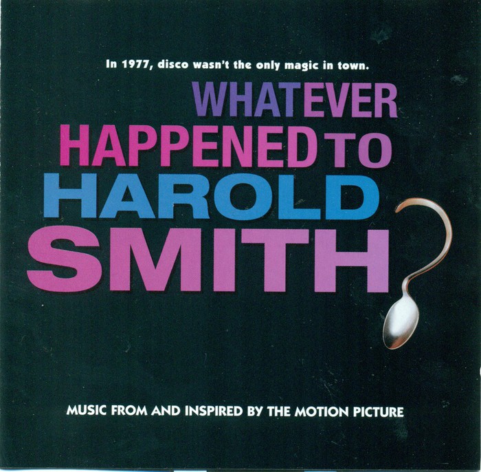 Whatever Happened To Harold Smith - Music from and inspired by the motion picture