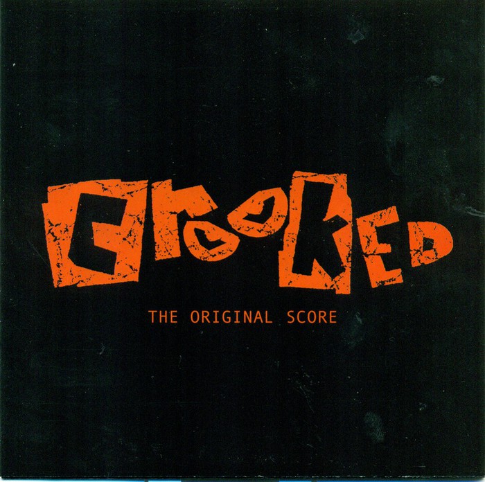 Crooked - The original score