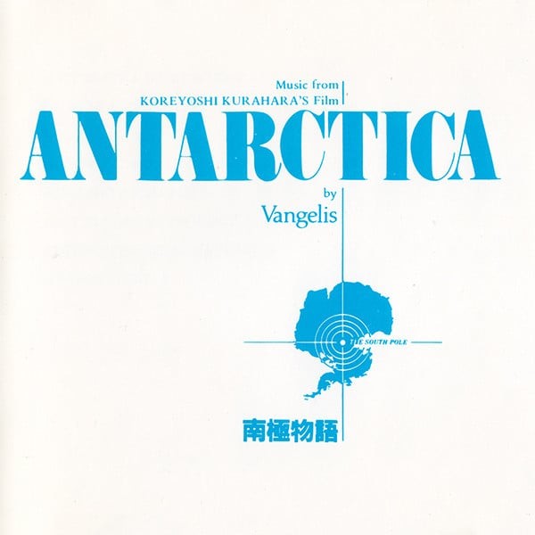 Antarctica (Music From Koreyoshi Kurahara's Film) = 南極物語