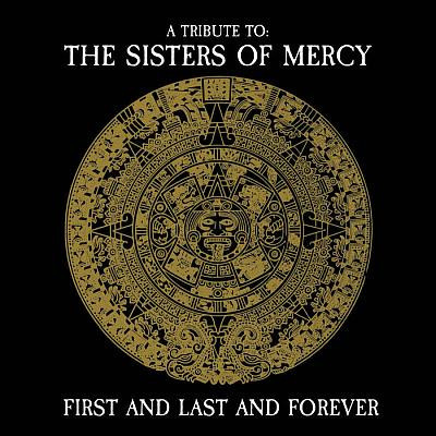 A Tribute To The Sisters Of Mercy - First And Last And Forever
