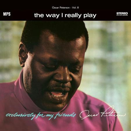 The Way I Really Play (Exclusively for My Friends, Vol. 3) (Remastered) (180g)