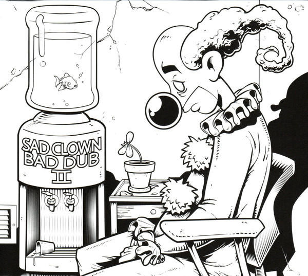 Sad Clown Bad Dub II