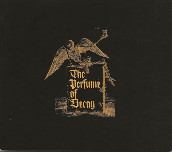 The Perfume Of Decay