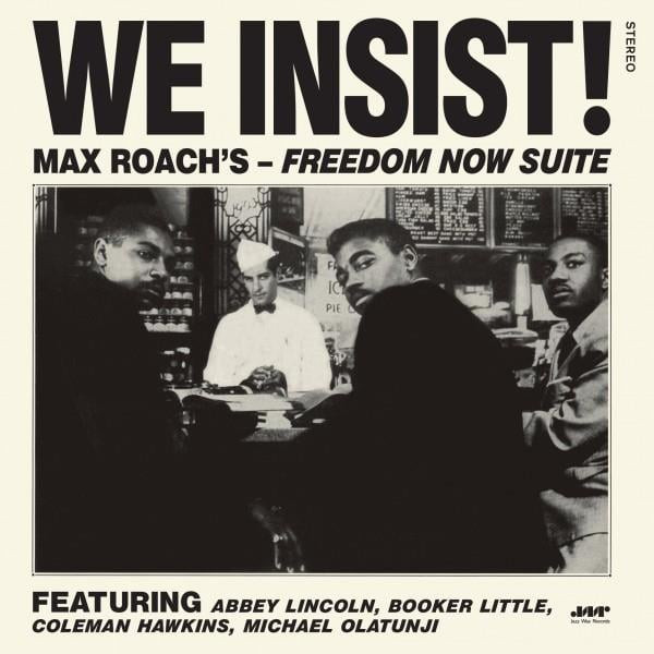 We Insist! Max Roach's Freedom Now Suite (180g)