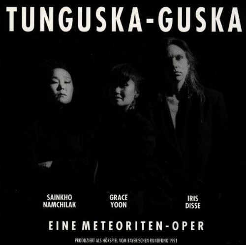 Tunguska-Guska (Eine Meteoriten-Oper)