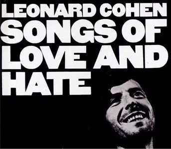 Songs Of Love And Hate (Remastered)