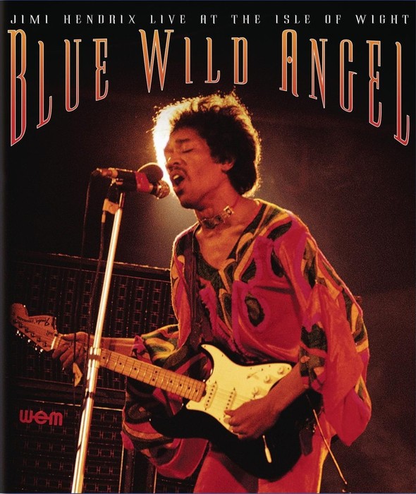 Blue Wild Angel: Jimi Hendrix Live At The Isle Of Wight